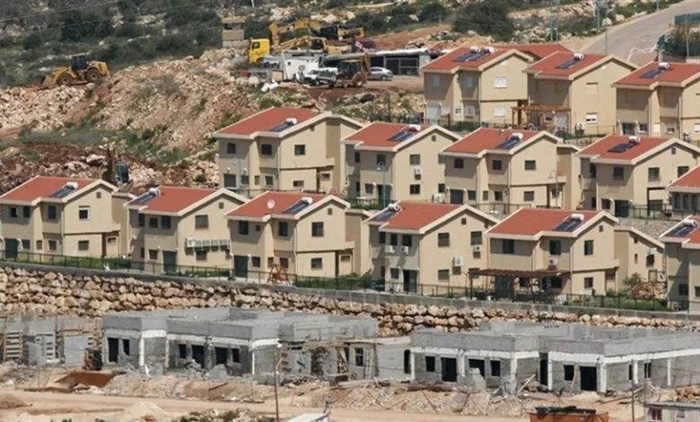 إسرائيل تعترف بـ9 مستوطنات في الضفة الغربية