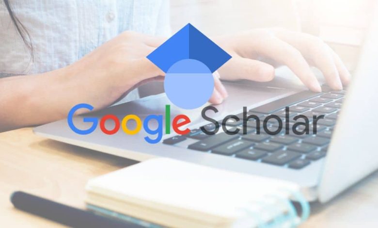 نصائح للحصول على نتائج أفضل عند البحث باستخدام Google Scholar 