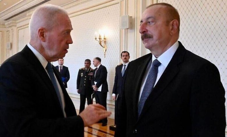 غالانت يبحث توسيع العلاقات مع رئيس أذربيجان خلال زيارته إلى باكو