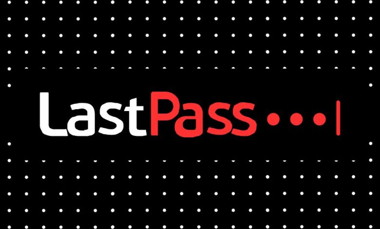 LastPass تفرض كلمة مرور رئيسية لا تقل عن 12 حرفًا لتعزيز الأمان